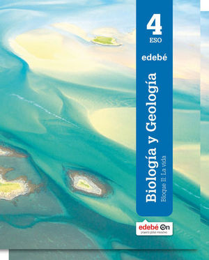 BIOLOGIA Y GEOLOGIA 4 ESO EDEBE ON ED. 2016