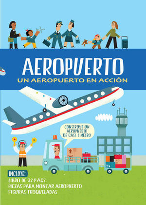 AEROPUERTO UN AEROPUERTO EN ACCION