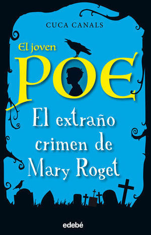 EL JOVEN POE EL EXTRAO CRIMEN DE MARY ROGET