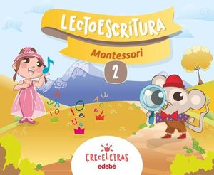 LECTOESCRITURA 2 PAUTA MONTESSORI CRECELETRAS ED. 2017