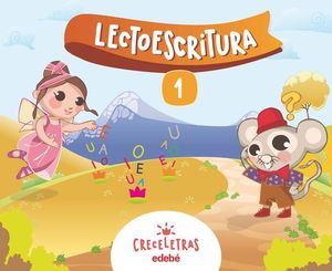 LECTOESCRITURA 1 CRECELETRAS ED. 2017