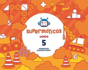 SUPERMATICOS 5 CUADERNO MATEMATICAS 4 AOS ED. 2017