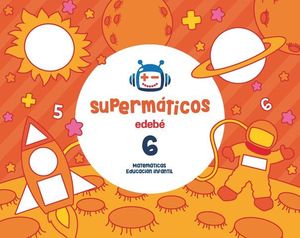 SUPERMATICOS 6 CUADERNO MATEMATICAS 4 AOS ED. 2017