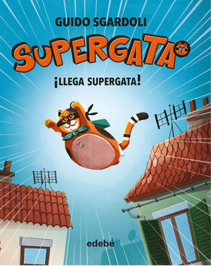 SUPERGATA.  LLEGA SUPERGATA