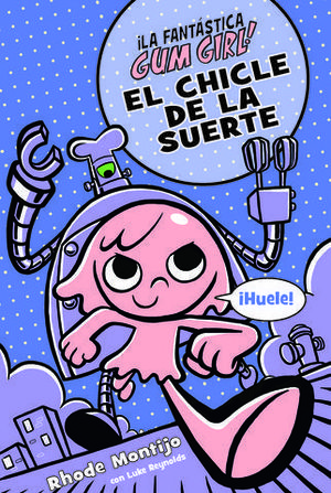 EL CHICLE DE LA SUERTE.