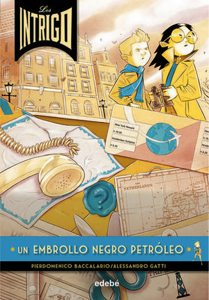 LOS INTRIGO: UN EMBROLLO NEGRO PETRLEO.