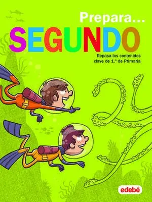 Vacaciones. Prepara Segundo Primaria Ed. 2019