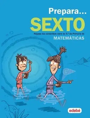 Vacaciones. Prepara Matematicas 6º Ep Ed. 2019