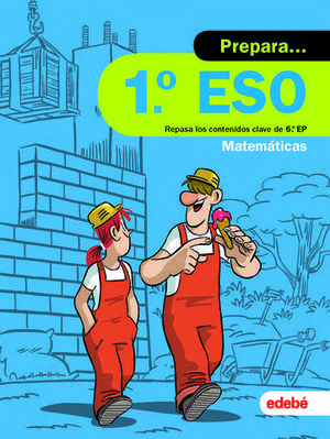 VACACIONES.  PREPARA MATEMATICAS 1 E.S.O.  ED. 2019