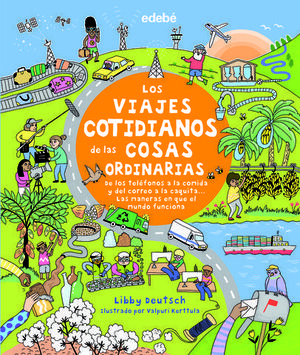 LOS VIAJES COTIDIANOS DE LAS COSAS ORDINARIAS