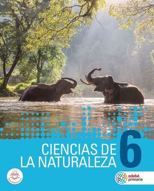 CIENCIAS DE LA NATURALEZA 6 EP ED. 2019