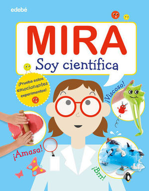 MIRA SOY CIENTIFICA