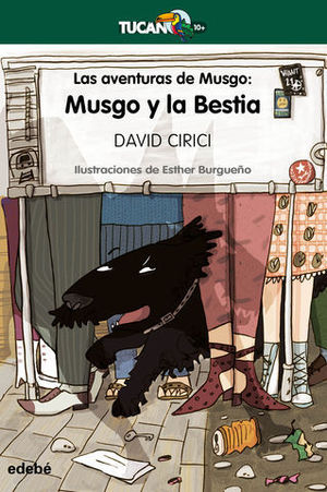 LAS AVENTURAS DE MUSGO:  MUSGO Y LA BESTIA