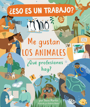 ME GUSTAN LOS ANIMALES: ESTO ES UN TRABAJO?