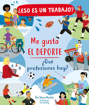 ME GUSTA EL DEPORTE: ESO ES UN TRABAJO?