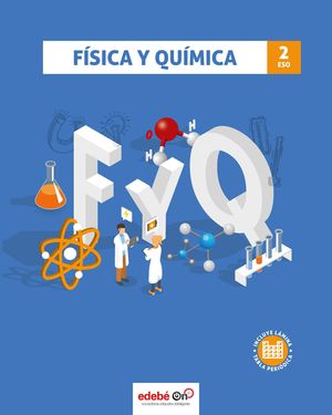 FISICA Y QUIMICA 2 ESO ED. 2021