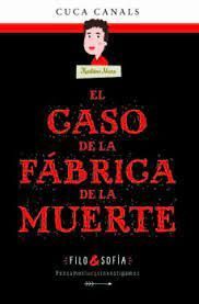 EL CASO DE LA FABRICA DE LA MUERTE