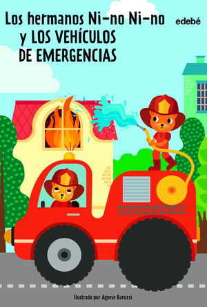 LOS HERMANOS NI - NO NI - NO Y LOS VEHICULOS DE EMERGENCIA