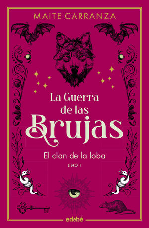 LA GUERRA DE LAS BRUJAS 1.  EL CLAN DE LA LOBA