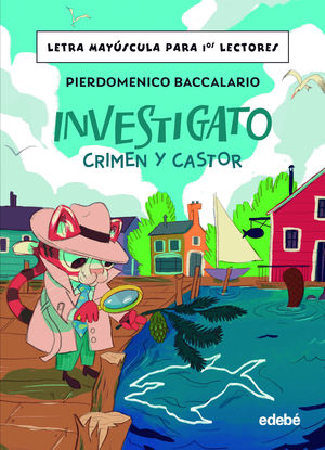 INVESTIGATO.  CRIMEN Y CASTOR