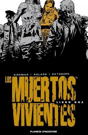 LOS MUERTOS VIVIENTES LIBRO DOS INTEGRAL