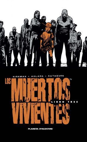 LOS MUERTOS VIVIENTES LIBRO TRES INTEGRAL