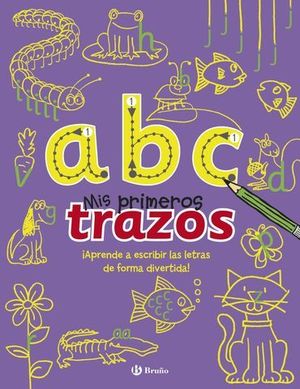 MIS PRIMEROS TRAZOS A B C