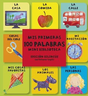 MIS PRIMERAS 100 PALABRAS MINI BIBLIOTECA CASTELLANO INGLES