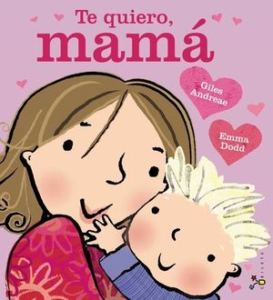 TE QUIERO, MAMA