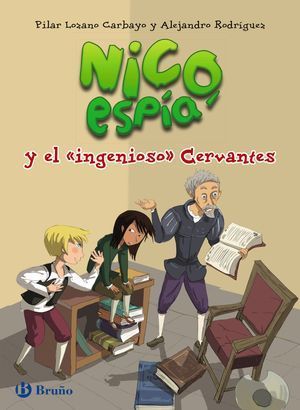 NICO ESPIA  Y EL INGENIOSO CERVATES