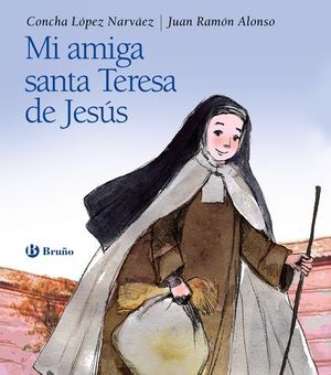 MI AMIGA SANTA TERESA DE JESUS