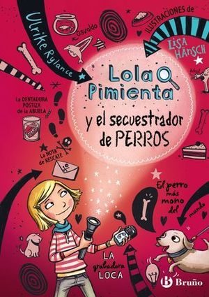 LOLA PIMIENTA Y EL SECUESTRADO DE PERROS