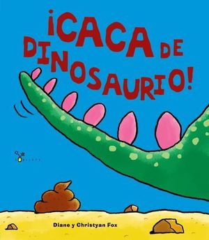 CACA DE DINOSAURIO !