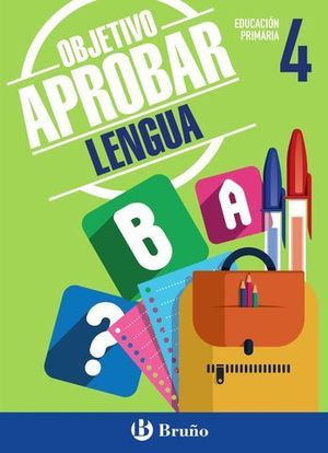 OBJETIVO APROBAR LENGUA 4 PRIMARIA ED. 2016