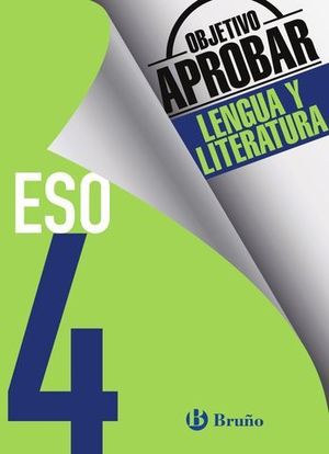 OBJETIVO APROBAR LENGUA 4� ESO  ED. 2016
