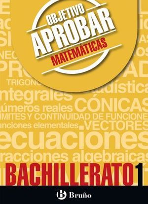 OBJETIVO APROBAR MATEMATICAS 1 BACHILLERATO ED. 2016