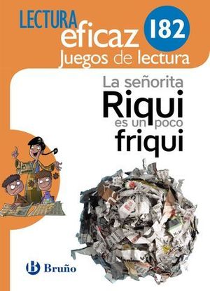 LA SEORITA RIQUI ES UN POCO FRIQUI  JUEGO DE LECTURA 182