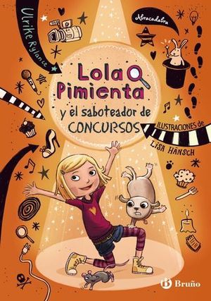 LOLA PIMIENTA 3.  LOLA Y EL SABOTEADOR DE CONCURSOS