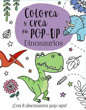 COLOREA Y CREA TU POP-UP.  DINOSAURIOS