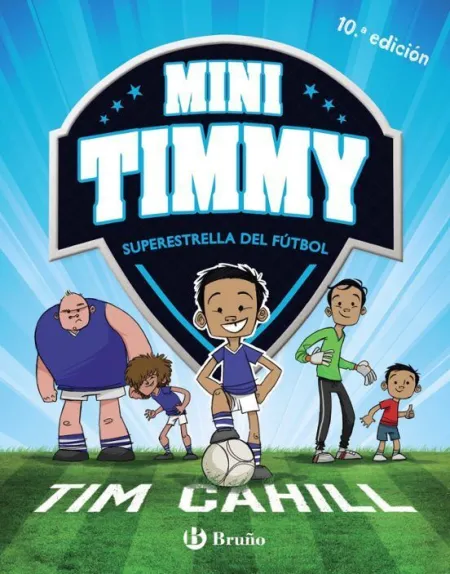 Mini Timmy 1. Superestrella del Futbol