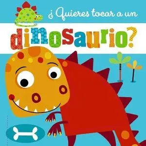 Quieres Tocar a un Dinosaurio ?