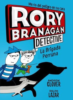 RORY BRANAGAN.  LA BRIGADA PERRUNA