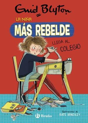 LA NIA MS REBELDE 1.  LA NIA MS REBELDE LLEGA AL COLE