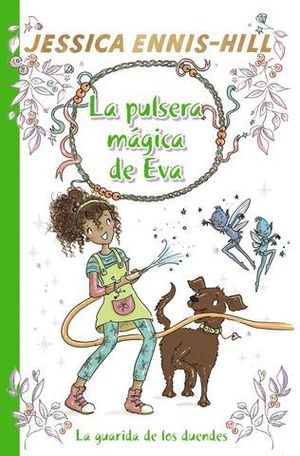 LA PULSERA MGICA DE EVA, 3. LA GUARIDA DE LOS DUENDES