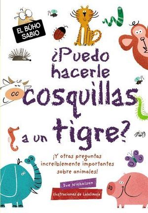 PUEDO HACERLE COSQUILLAS A UN TIGRE?