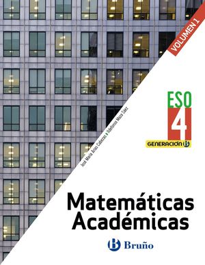 GENERACIN B MATEMTICAS ACADMICAS 4 ESO 3 VOLMENES