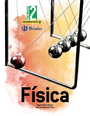 GENERACIN B FSICA 2 BACHILLERATO