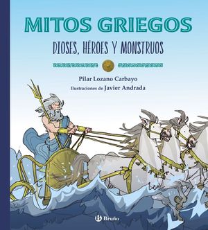 MITOS GRIEGOS.  DIOSES, HEROES Y MONSTRUOS