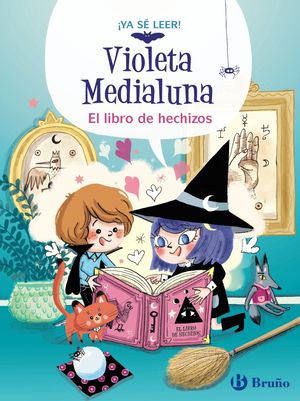 VIOLETA MEDIALUNA 1.  EL LIBRO DE HECHIZOS