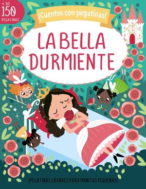 CUENTOS CON PEGATINAS ! LA BELLA DURMIENTE